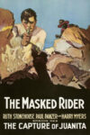 Masked Rider - The Capture of Juanita (1919)