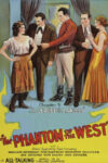 Phantom of the West - League of the Lawless (1931)