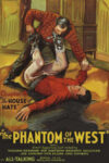 Phantom of the West - House of Hate (1931)