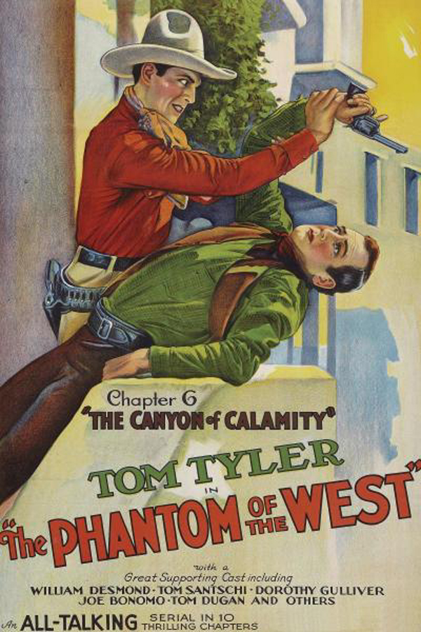 Phantom of the West - Canyon of Calamity (1931)